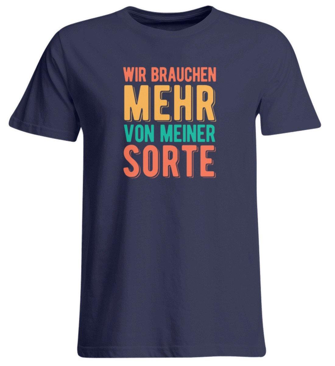 Wir brauchen mehr von meiner Sorte  - Übergrößenshirt