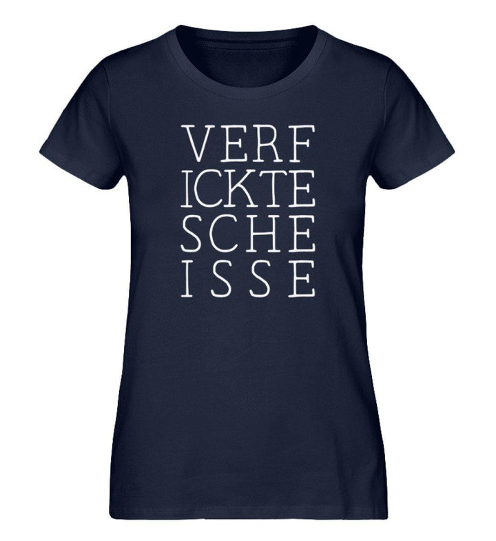 VERFICKTESCHEISSE - Damen Premium Organic Shirt - Words on Shirts Sag es mit dem Mittelfinger Shirts Hoodies Sweatshirt Taschen Gymsack Spruch Sprüche Statement