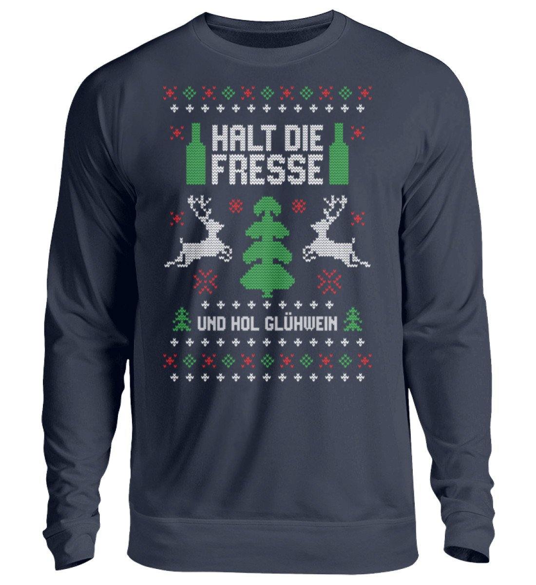 Halt die Fresse - und hol Glühwein  - Unisex Pullover