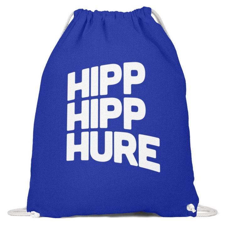 Hipp Hipp Hure- Words on Shirts  - Baumwoll Gymsac - Words on Shirts Sag es mit dem Mittelfinger Shirts Hoodies Sweatshirt Taschen Gymsack Spruch Sprüche Statement