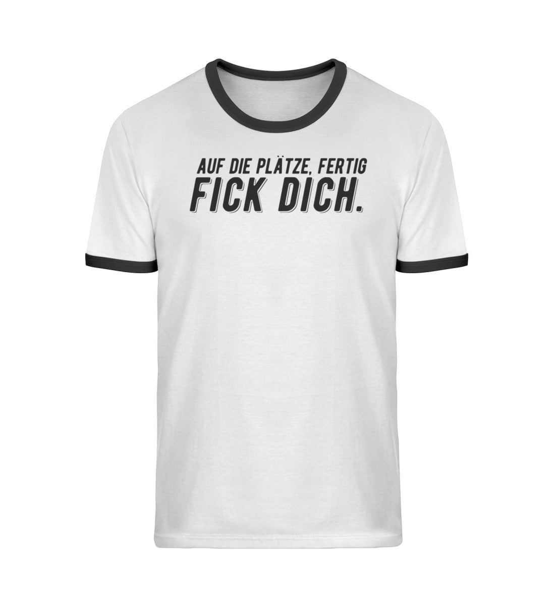 Auf die Plätze, fertig, F*ck dich  - Unisex Organic Ringer T-Shirt
