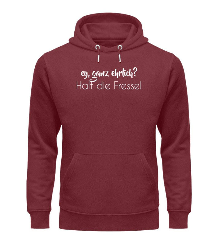 Ey, halt die Fresse Words on Shirts - PR  - Unisex Organic Hoodie - Words on Shirts Sag es mit dem Mittelfinger Shirts Hoodies Sweatshirt Taschen Gymsack Spruch Sprüche Statement