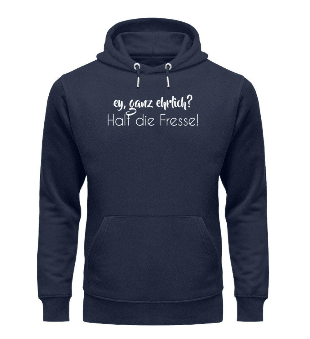 Ey, halt die Fresse Words on Shirts - PR  - Unisex Organic Hoodie - Words on Shirts Sag es mit dem Mittelfinger Shirts Hoodies Sweatshirt Taschen Gymsack Spruch Sprüche Statement