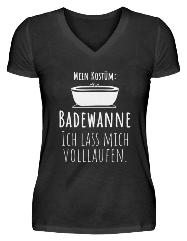 Kostüm Badewanne - Words on Shirts  - V-Neck Damenshirt - Karneval,  Fasching & Fastnacht - Words on Shirts Sag es mit dem Mittelfinger Shirts Hoodies Sweatshirt Taschen Gymsack Spruch Sprüche Statement