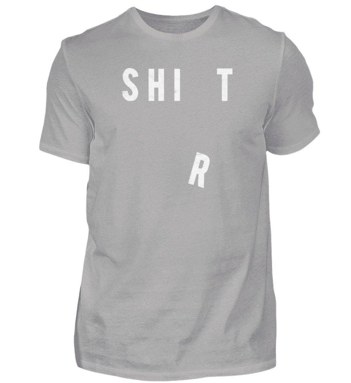 Shit Shirt - Words on Shirts - PR  - Herren Premiumshirt - Words on Shirts Sag es mit dem Mittelfinger Shirts Hoodies Sweatshirt Taschen Gymsack Spruch Sprüche Statement