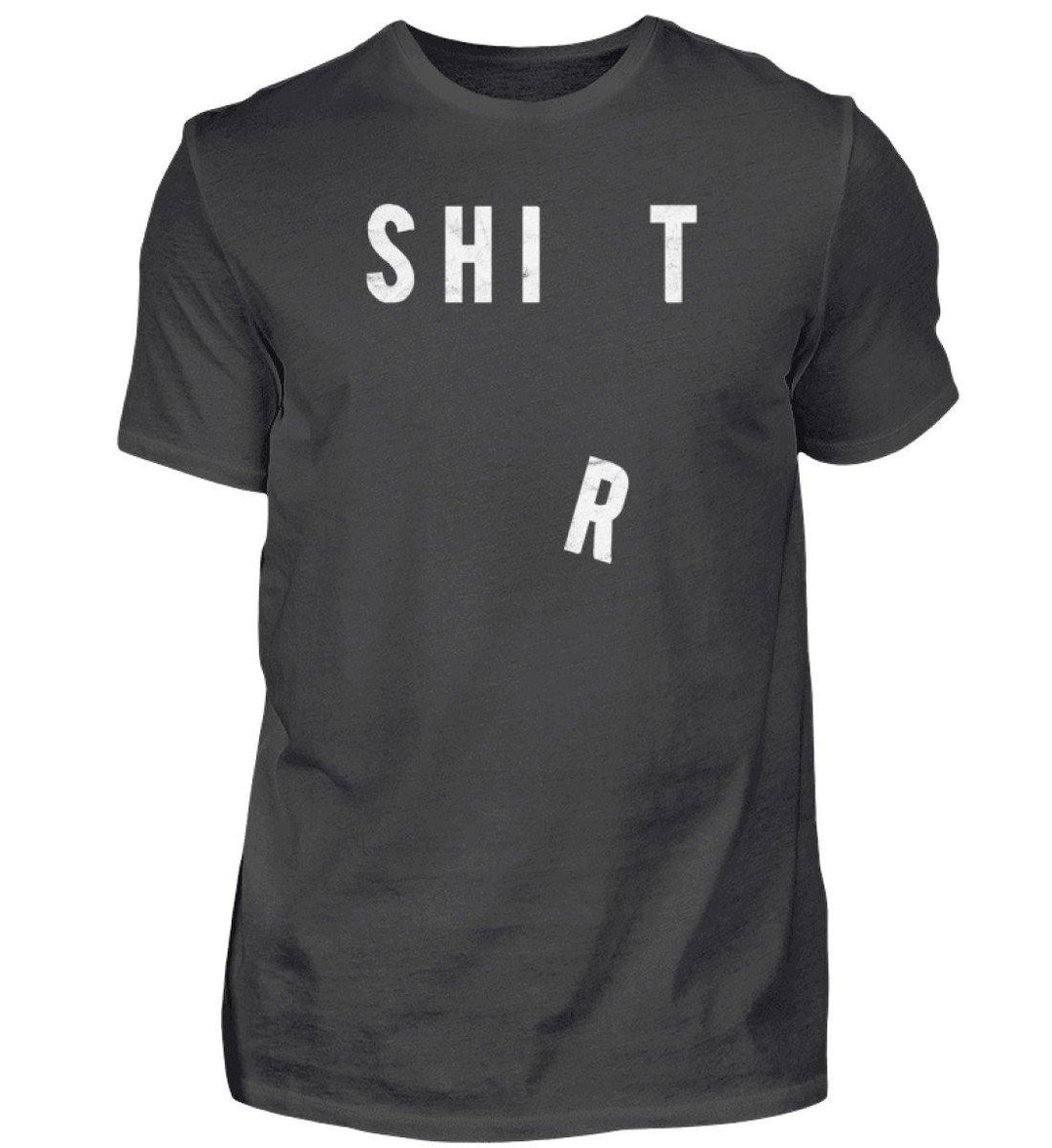 Shit Shirt - Words on Shirts - PR  - Herren Premiumshirt - Words on Shirts Sag es mit dem Mittelfinger Shirts Hoodies Sweatshirt Taschen Gymsack Spruch Sprüche Statement