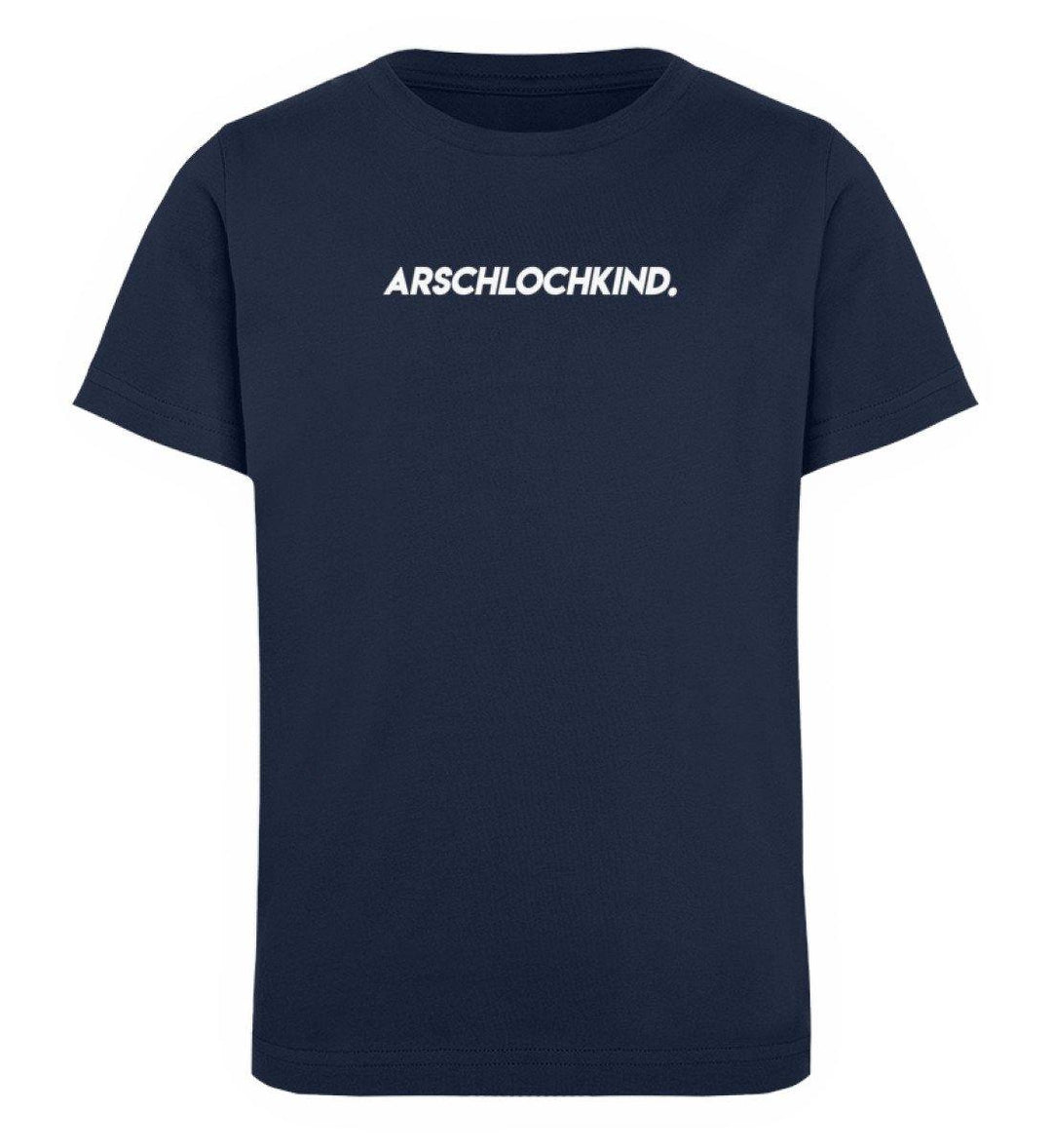 Arschlochkind  Words on Shirts - PR  - Kinder Organic T-Shirt - Words on Shirts Sag es mit dem Mittelfinger Shirts Hoodies Sweatshirt Taschen Gymsack Spruch Sprüche Statement