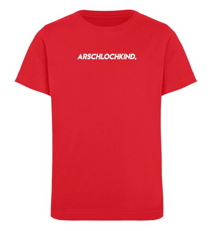 Arschlochkind  Words on Shirts - PR  - Kinder Organic T-Shirt - Words on Shirts Sag es mit dem Mittelfinger Shirts Hoodies Sweatshirt Taschen Gymsack Spruch Sprüche Statement
