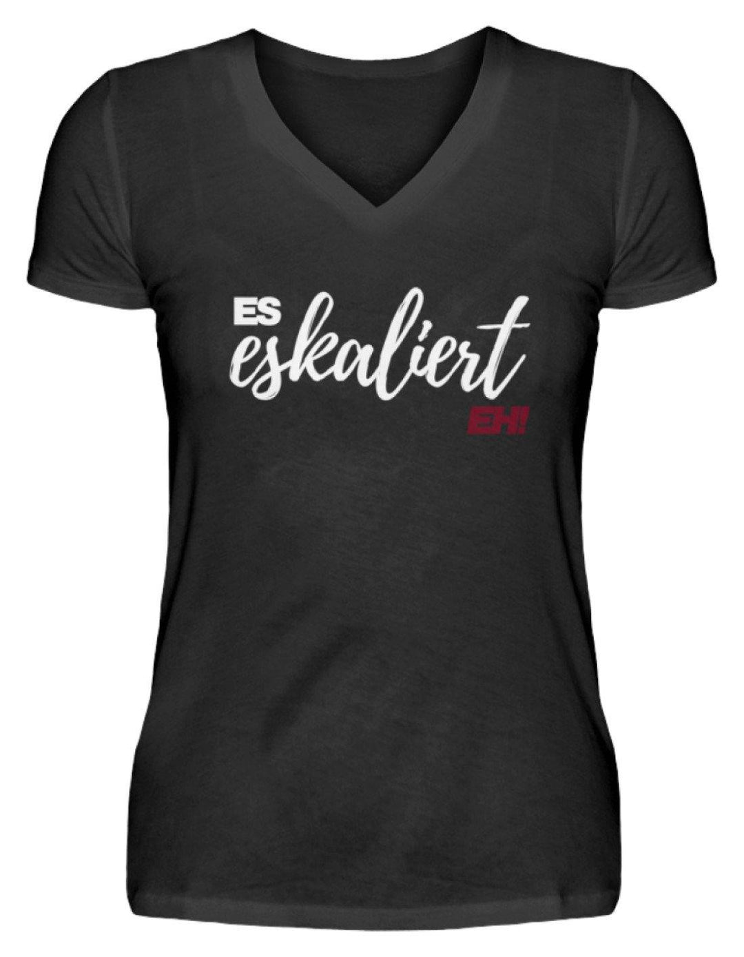 Es Eskaliert Eh - Words on Shirts (1)  - V-Neck Damenshirt - Words on Shirts Sag es mit dem Mittelfinger Shirts Hoodies Sweatshirt Taschen Gymsack Spruch Sprüche Statement