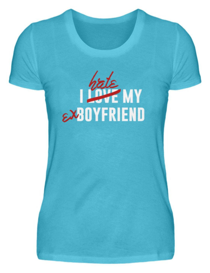 I Love My Boyfriend  - Damenshirt - Words on Shirts