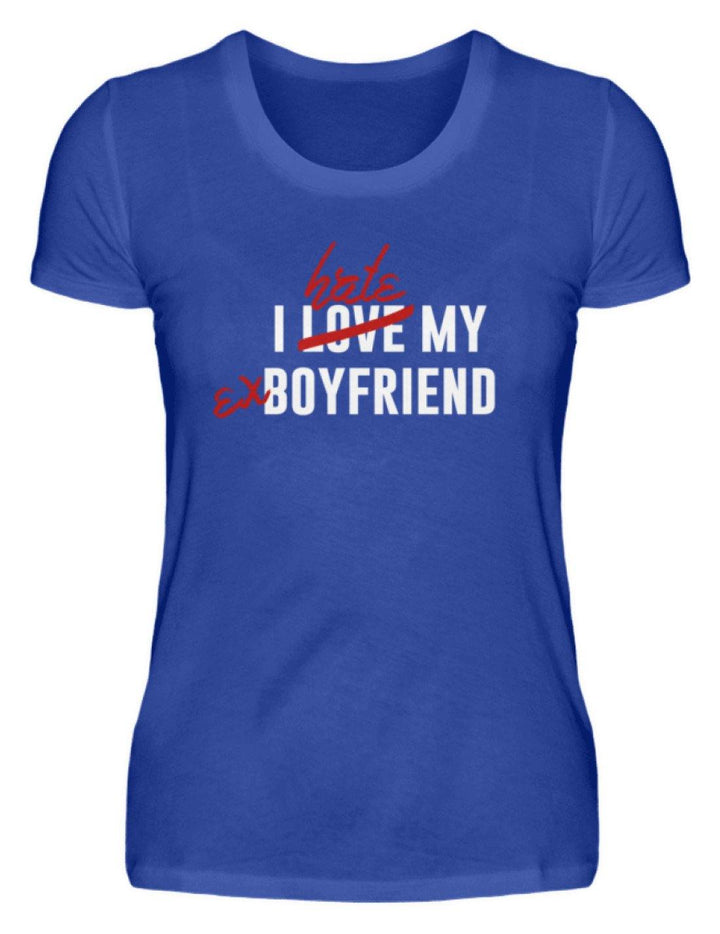 I Love My Boyfriend  - Damenshirt - Words on Shirts