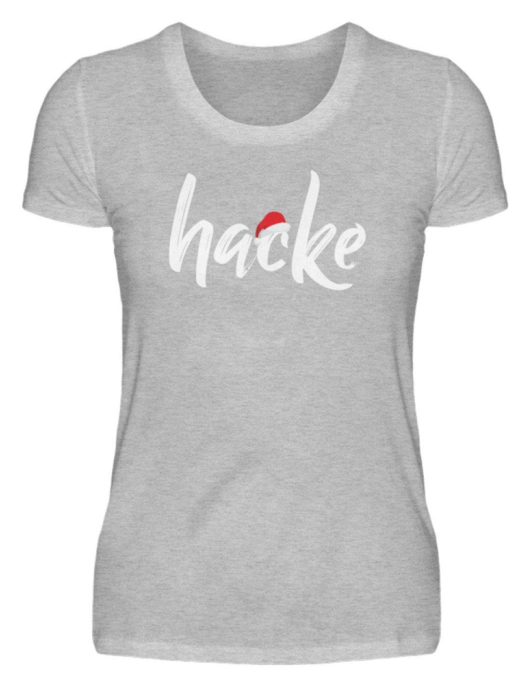 Hacke - Hacke Dicht - Words on Shirts  - Damenshirt - Words on Shirts Sag es mit dem Mittelfinger Shirts Hoodies Sweatshirt Taschen Gymsack Spruch Sprüche Statement