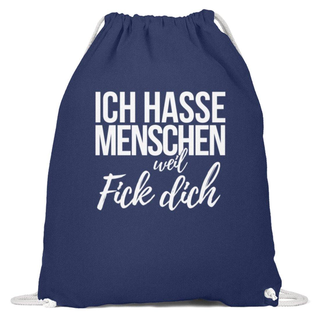 Ich hasse Menschen weil F++k dich  - Words on Shirts  - Baumwoll Gymsac
