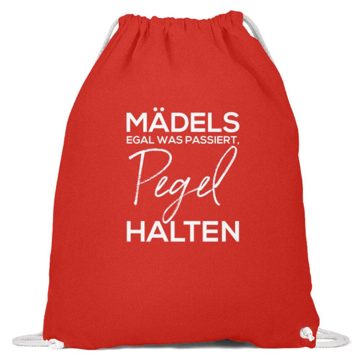 Mädels, Pegel halten.  - Baumwoll Gymsac - Words on Shirts