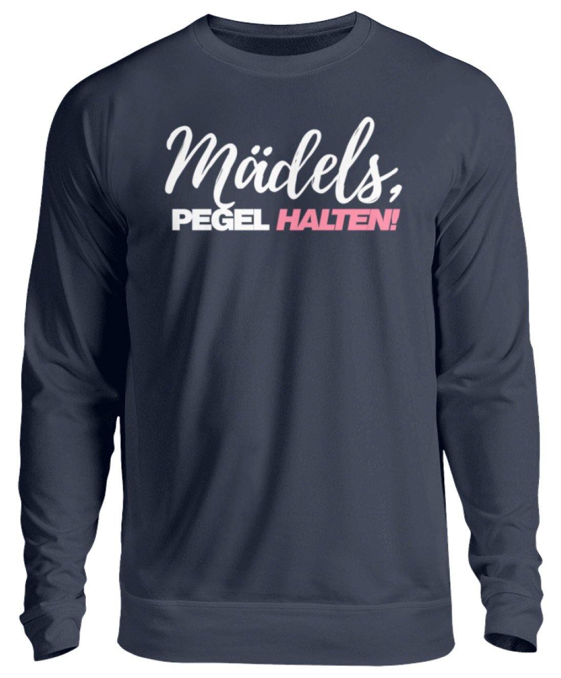 Mädels, Pegel halten - Words on Shirts 2  - Unisex Pullover