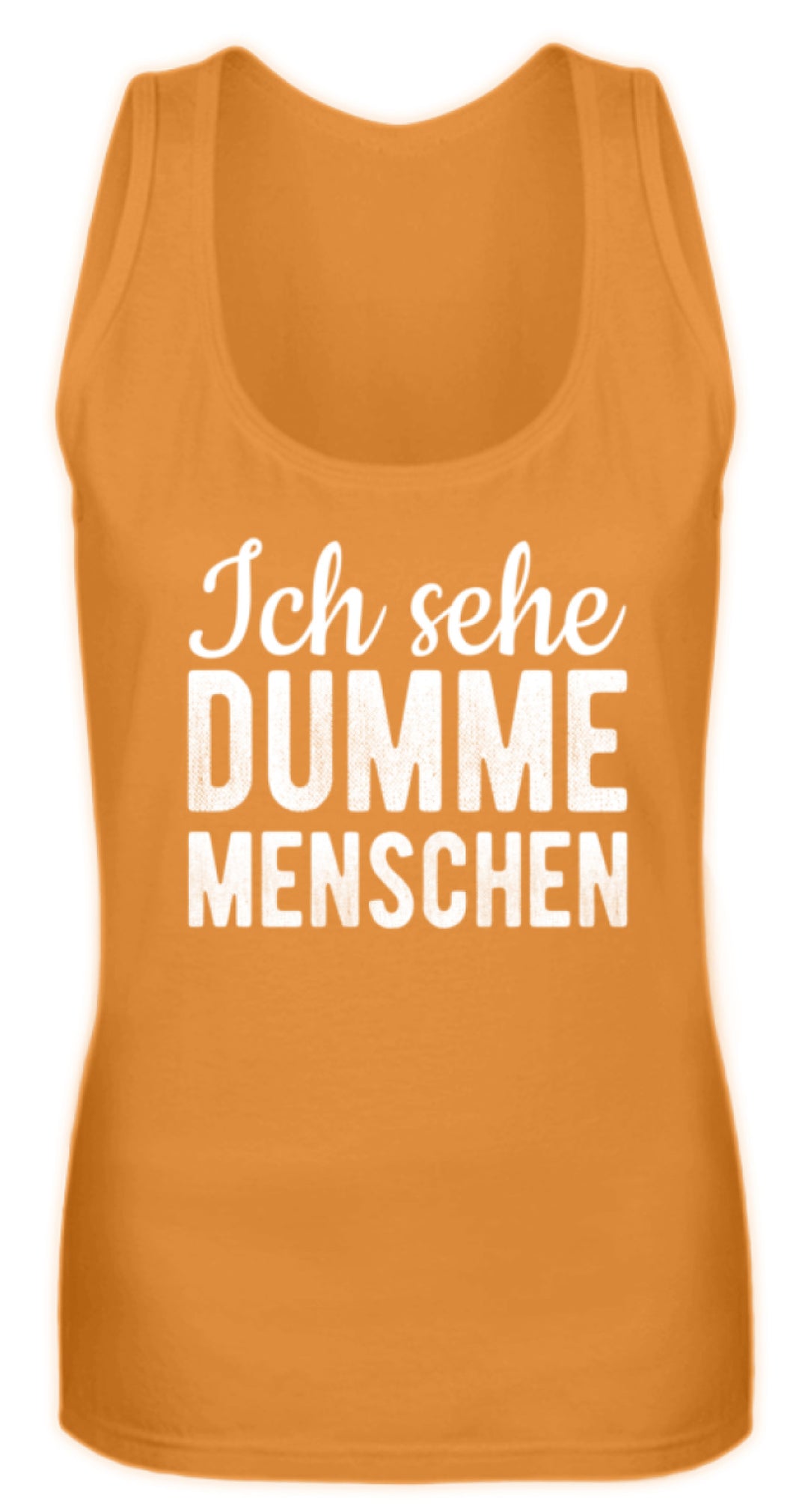 Ich sehe Dumme Menschen  - Frauen Tanktop - Words on Shirts