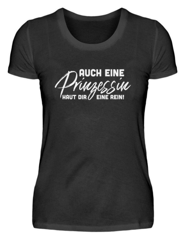 Auch eine Prinzessin haut dir eine rein. - Words on Shirt - Damenshirt - Words on Shirts Sag es mit dem Mittelfinger Shirts Hoodies Sweatshirt Taschen Gymsack Spruch Sprüche Statement