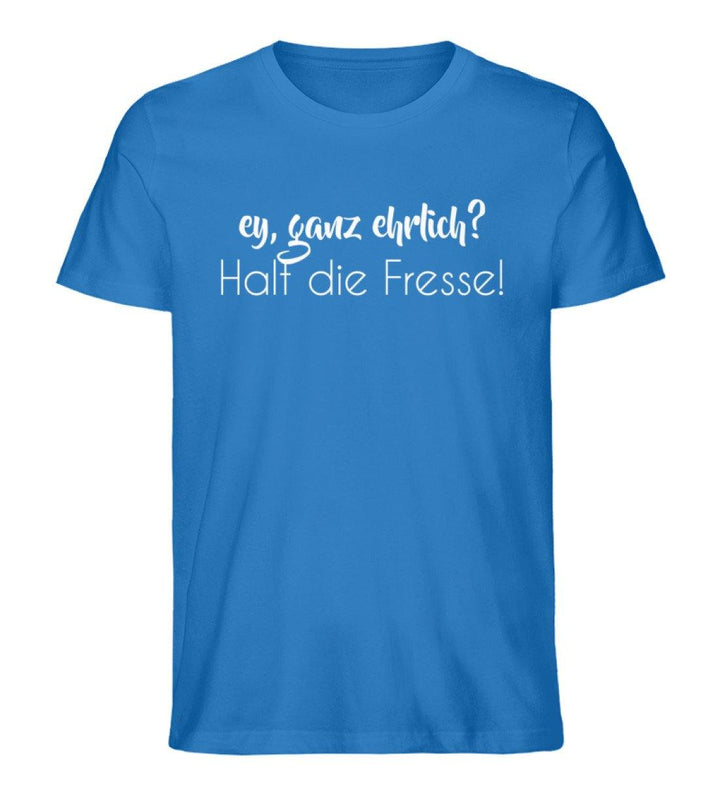 Ey, halt die Fresse Words on Shirts - PR  - Herren Premium Organic Shirt - Words on Shirts Sag es mit dem Mittelfinger Shirts Hoodies Sweatshirt Taschen Gymsack Spruch Sprüche Statement