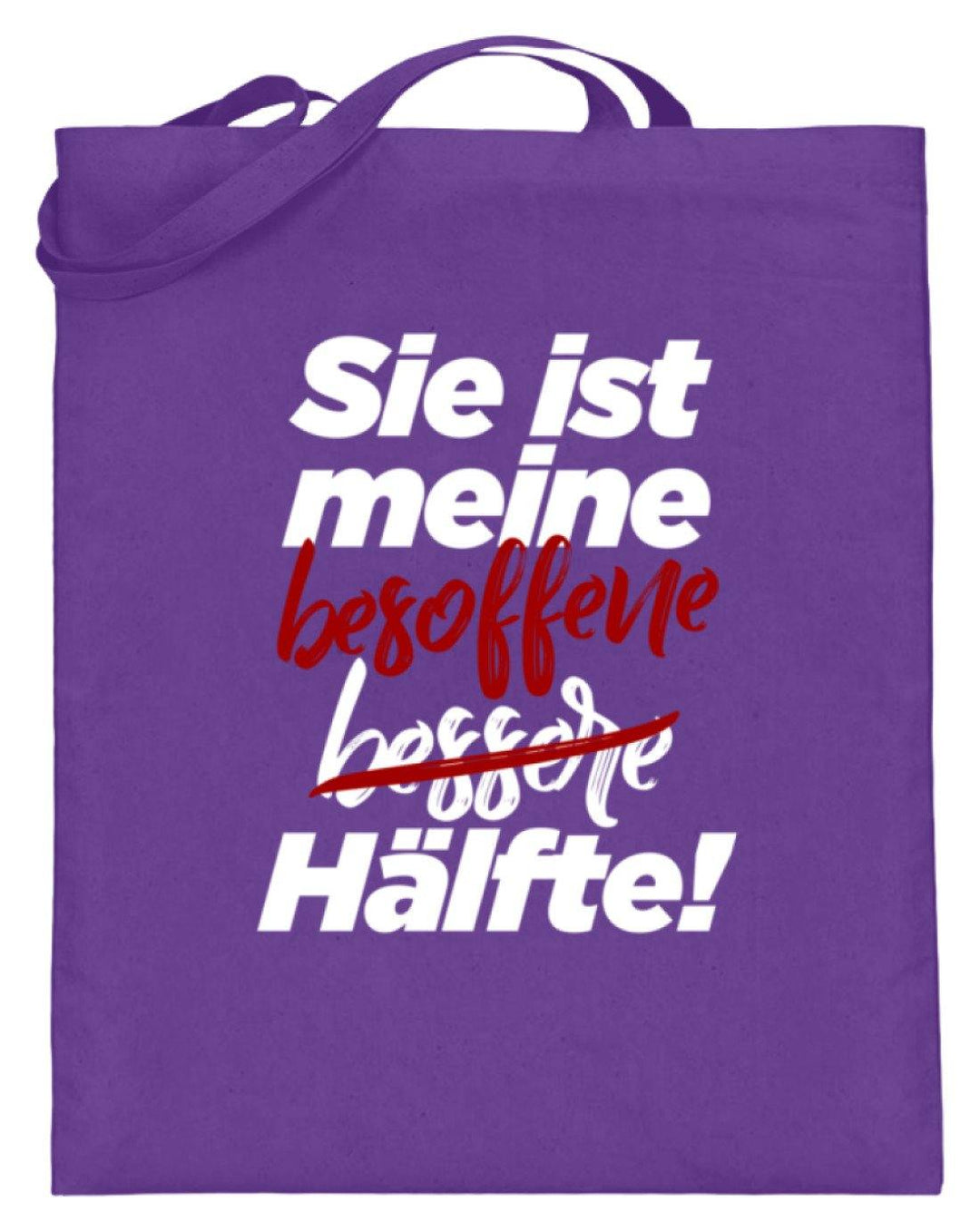 Sie ist meine besoffene Hälfte.  - Jutebeutel (mit langen Henkeln) - Words on Shirts Sag es mit dem Mittelfinger Shirts Hoodies Sweatshirt Taschen Gymsack Spruch Sprüche Statement