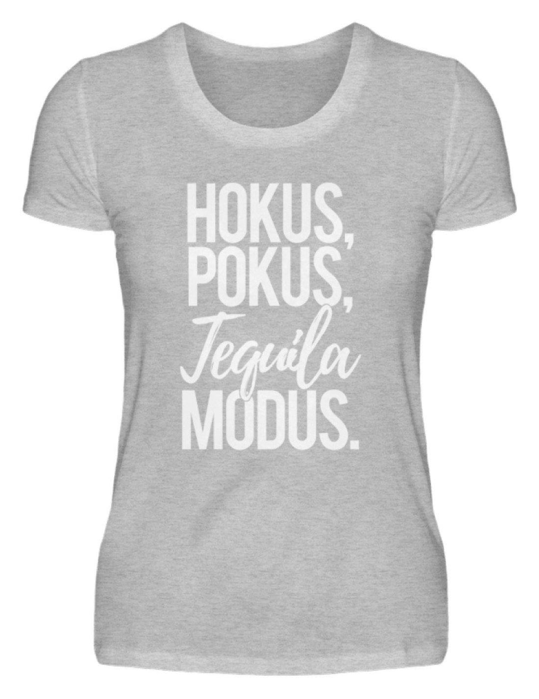 Hokus, Pokus, Tequila Modus  - Damenshirt - Words on Shirts Sag es mit dem Mittelfinger Shirts Hoodies Sweatshirt Taschen Gymsack Spruch Sprüche Statement