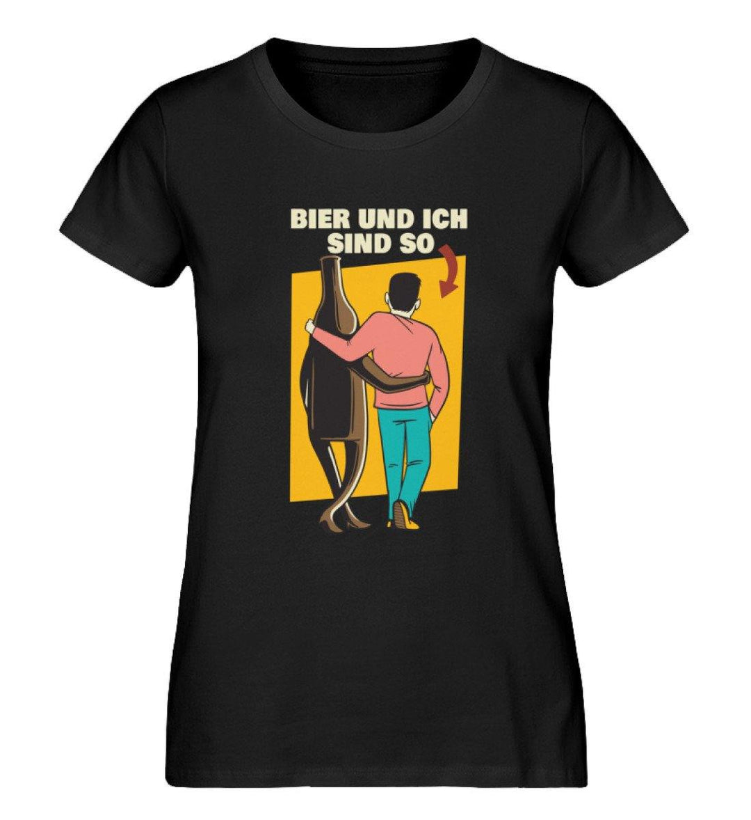 Bier und ich sind so - Words on Shirts  - Damen Premium Organic Shirt - Words on Shirts Sag es mit dem Mittelfinger Shirts Hoodies Sweatshirt Taschen Gymsack Spruch Sprüche Statement