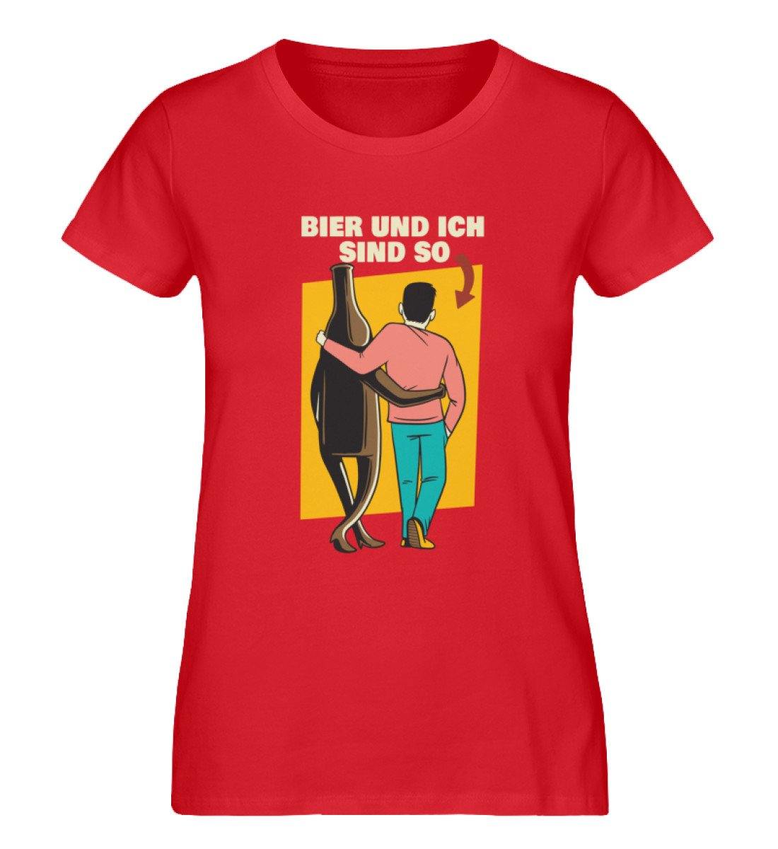 Bier und ich sind so - Words on Shirts  - Damen Premium Organic Shirt
