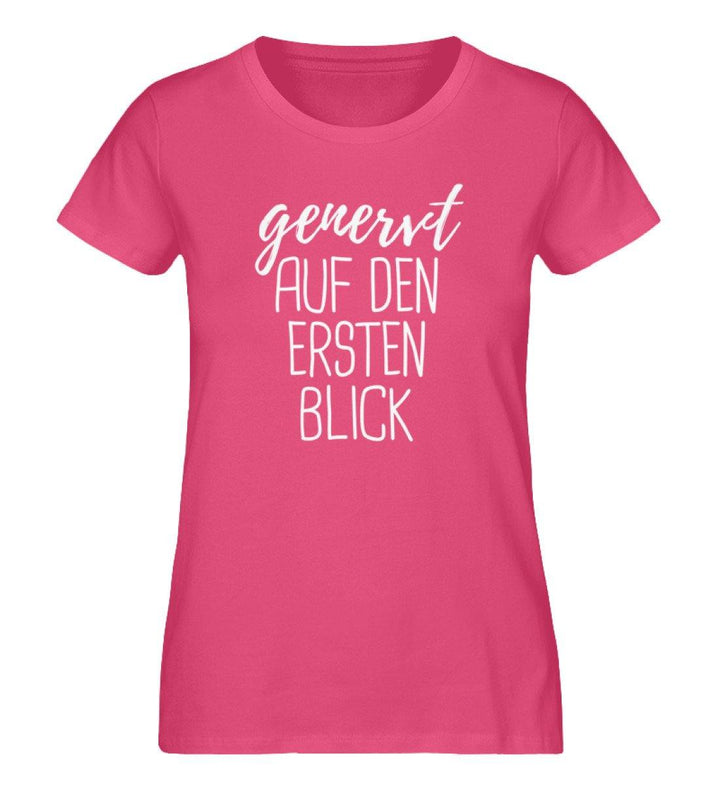 Genervt ersten Blick Words on Shirts PR  - Damen Premium Organic Shirt - Words on Shirts Sag es mit dem Mittelfinger Shirts Hoodies Sweatshirt Taschen Gymsack Spruch Sprüche Statement