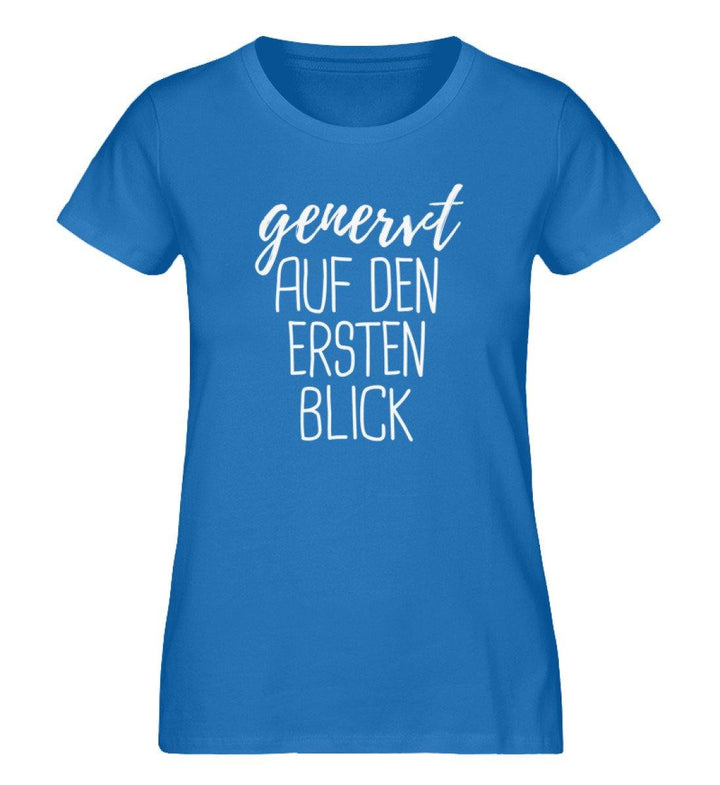 Genervt ersten Blick Words on Shirts PR  - Damen Premium Organic Shirt - Words on Shirts Sag es mit dem Mittelfinger Shirts Hoodies Sweatshirt Taschen Gymsack Spruch Sprüche Statement