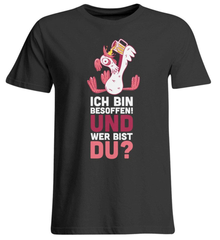 Ich bin Besoffen! Wer bist Du? - WOS  - Übergrößenshirt - Words on Shirts Sag es mit dem Mittelfinger Shirts Hoodies Sweatshirt Taschen Gymsack Spruch Sprüche Statement