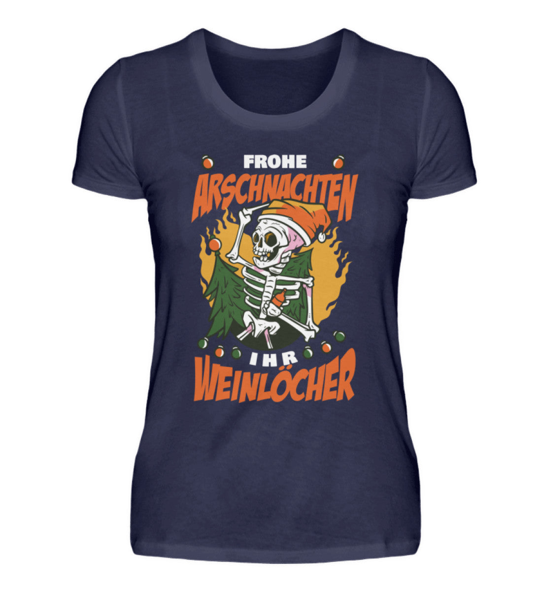 Frohe Arschnachten - Weinlöcher Skelett  - Damenshirt