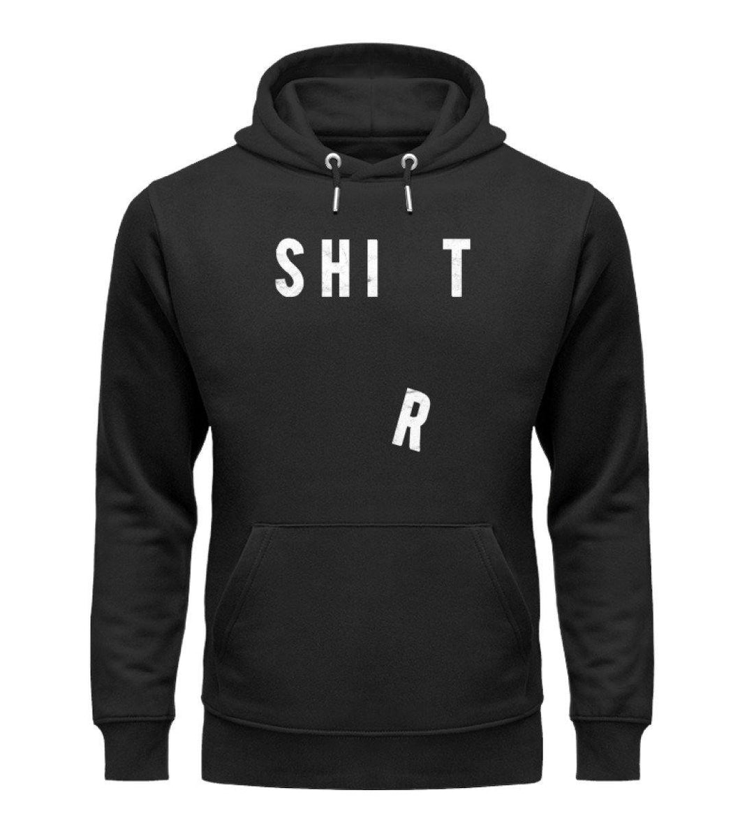 Shit Shirt - Words on Shirts - PR  - Unisex Organic Hoodie - Words on Shirts Sag es mit dem Mittelfinger Shirts Hoodies Sweatshirt Taschen Gymsack Spruch Sprüche Statement