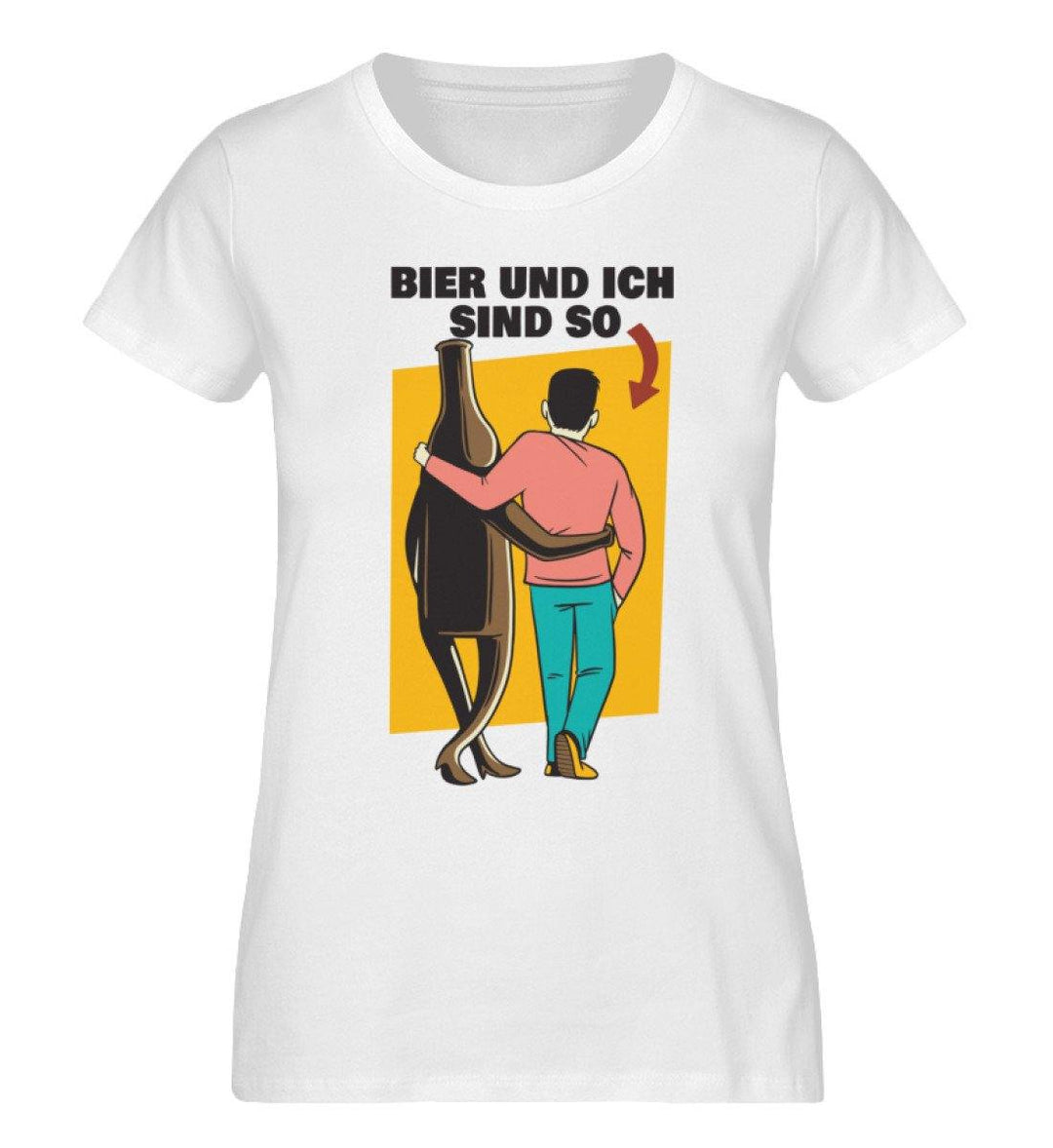 Bier und ich sind so - Words on Shirts  - Damen Premium Organic Shirt - Words on Shirts Sag es mit dem Mittelfinger Shirts Hoodies Sweatshirt Taschen Gymsack Spruch Sprüche Statement