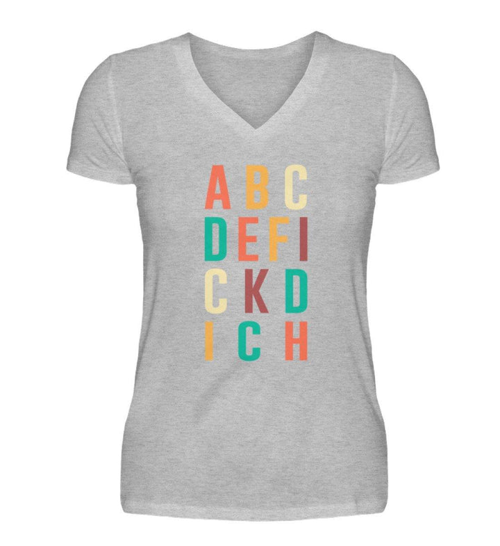 ABCDEFICKDICH - Words on Shirts  - V-Neck Damenshirt - Words on Shirts Sag es mit dem Mittelfinger Shirts Hoodies Sweatshirt Taschen Gymsack Spruch Sprüche Statement