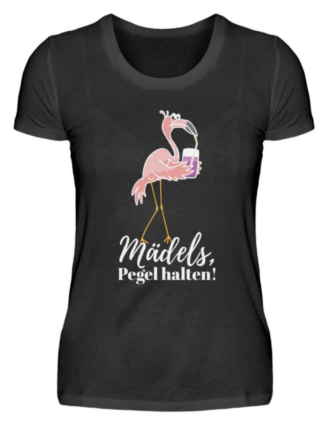 Mädels Pegel halten - Flamingo  - Damenshirt - Words on Shirts Sag es mit dem Mittelfinger Shirts Hoodies Sweatshirt Taschen Gymsack Spruch Sprüche Statement