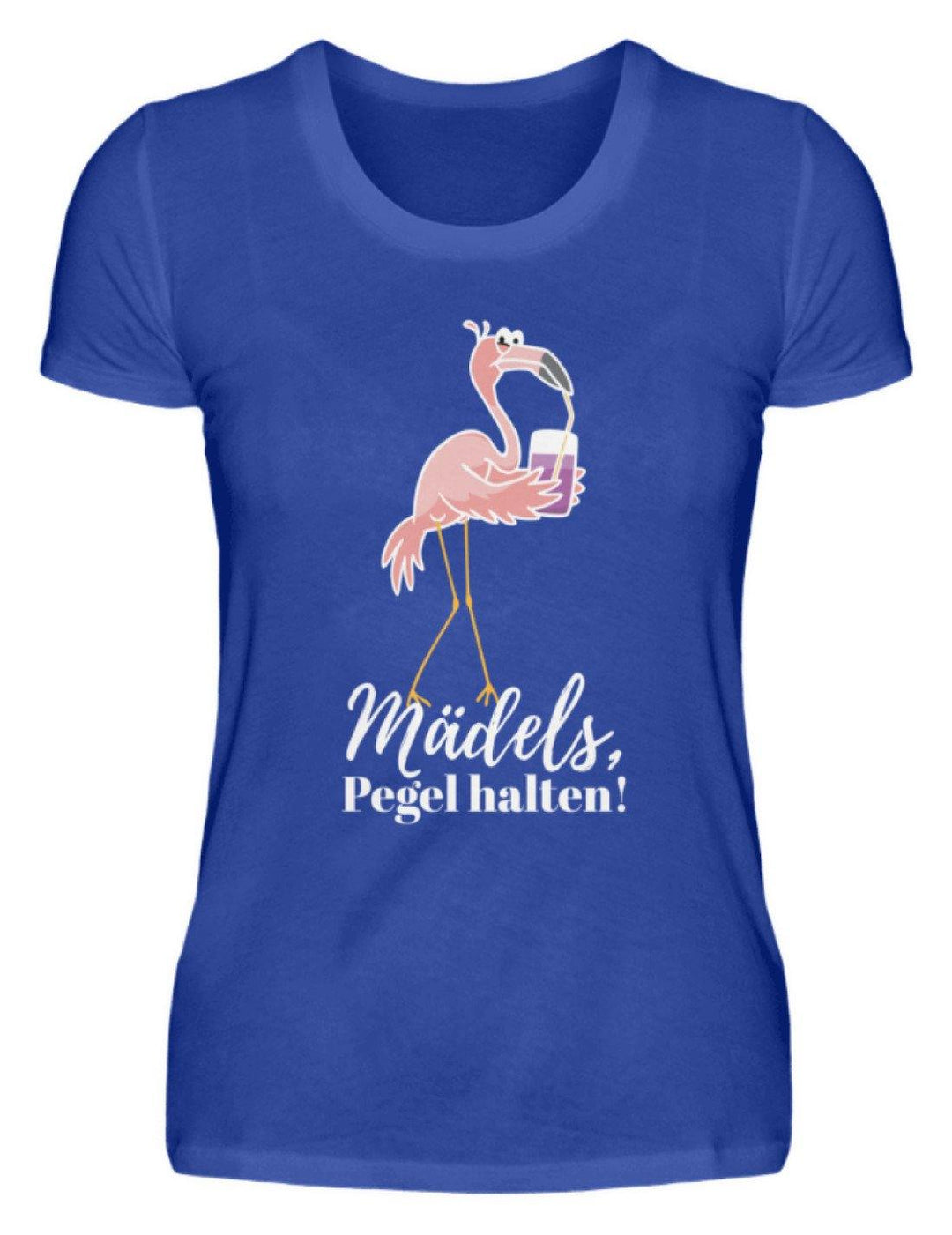 Mädels Pegel halten - Flamingo  - Damenshirt - Words on Shirts Sag es mit dem Mittelfinger Shirts Hoodies Sweatshirt Taschen Gymsack Spruch Sprüche Statement