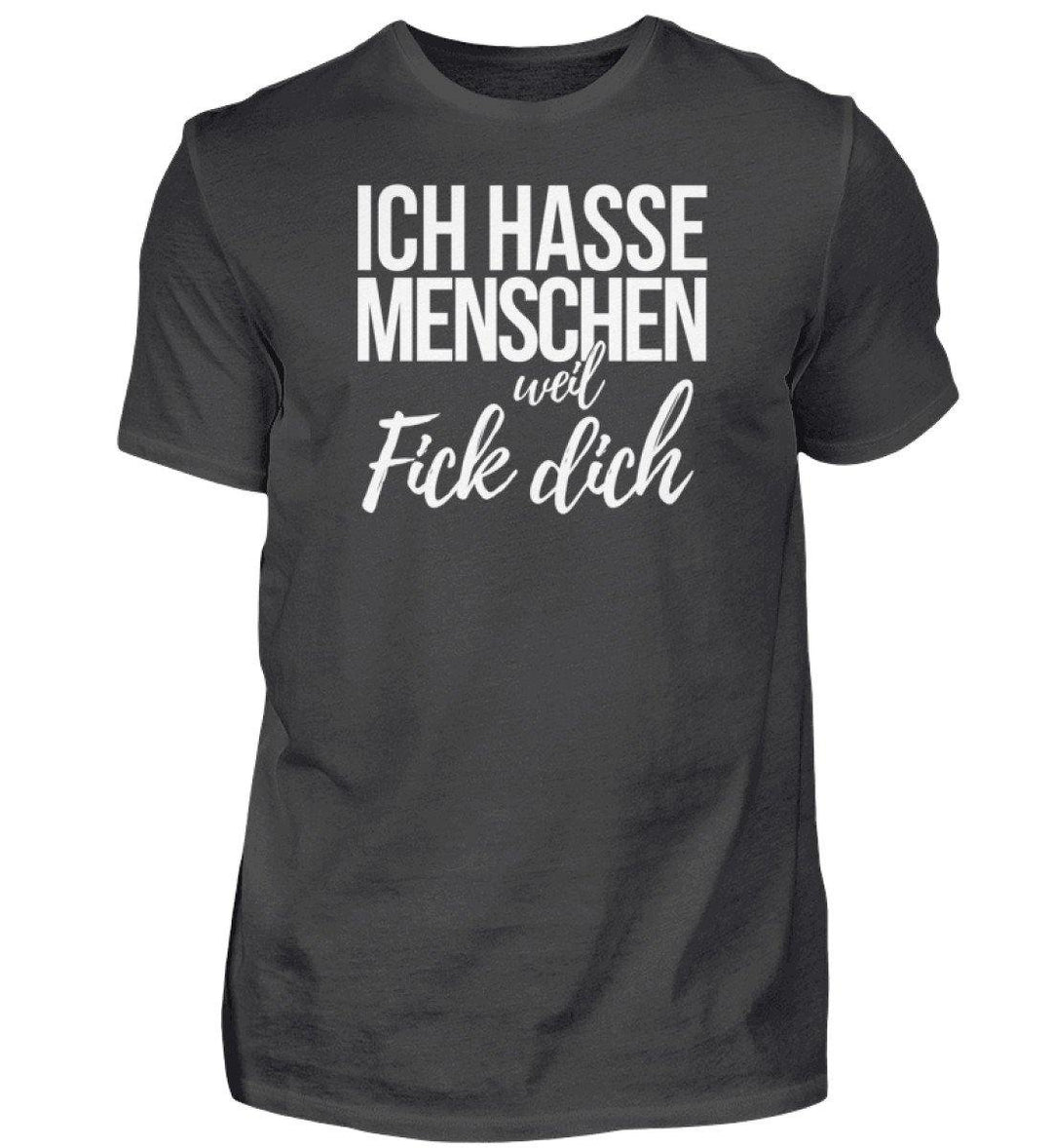 Weil Fick Dich - Words on Shirts - P  - Herren Premiumshirt - Words on Shirts Sag es mit dem Mittelfinger Shirts Hoodies Sweatshirt Taschen Gymsack Spruch Sprüche Statement