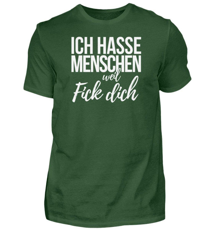 Weil Fick Dich - Words on Shirts - P  - Herren Premiumshirt - Words on Shirts Sag es mit dem Mittelfinger Shirts Hoodies Sweatshirt Taschen Gymsack Spruch Sprüche Statement