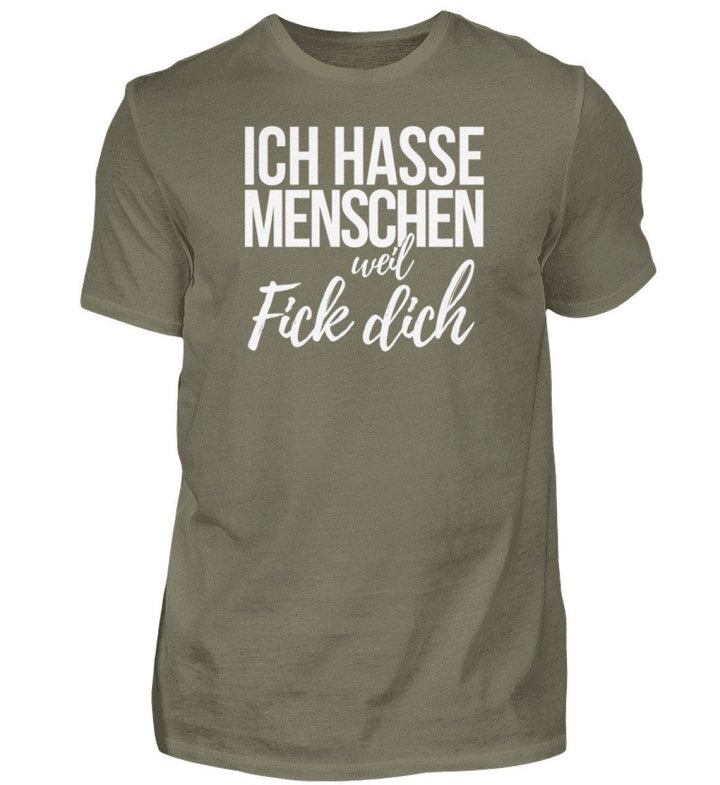 Weil Fick Dich - Words on Shirts - P  - Herren Premiumshirt - Words on Shirts Sag es mit dem Mittelfinger Shirts Hoodies Sweatshirt Taschen Gymsack Spruch Sprüche Statement