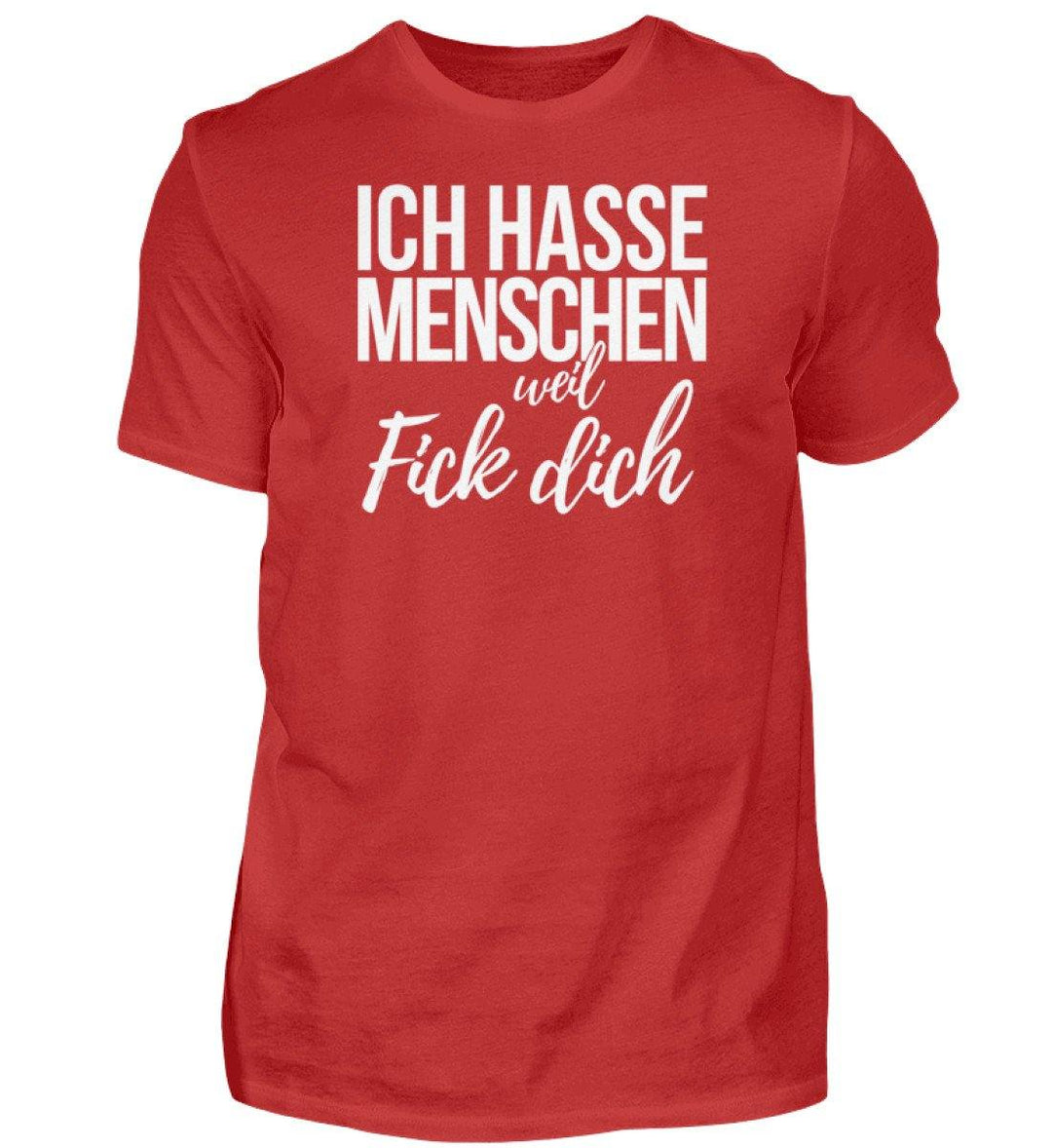 Weil Fick Dich - Words on Shirts - P  - Herren Premiumshirt - Words on Shirts Sag es mit dem Mittelfinger Shirts Hoodies Sweatshirt Taschen Gymsack Spruch Sprüche Statement