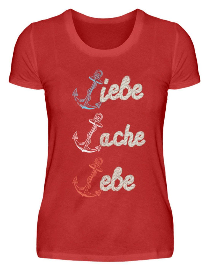 Liebe Lache Lebe - Norddeutsch   - Damenshirt - Words on Shirts Sag es mit dem Mittelfinger Shirts Hoodies Sweatshirt Taschen Gymsack Spruch Sprüche Statement