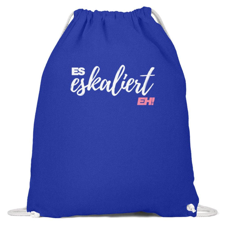 Es Eskaliert Eh - Words on Shirts (2)  - Baumwoll Gymsac - Words on Shirts Sag es mit dem Mittelfinger Shirts Hoodies Sweatshirt Taschen Gymsack Spruch Sprüche Statement