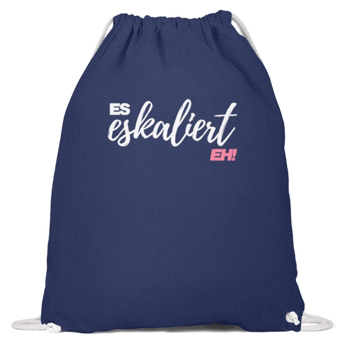 Es Eskaliert Eh - Words on Shirts (2)  - Baumwoll Gymsac