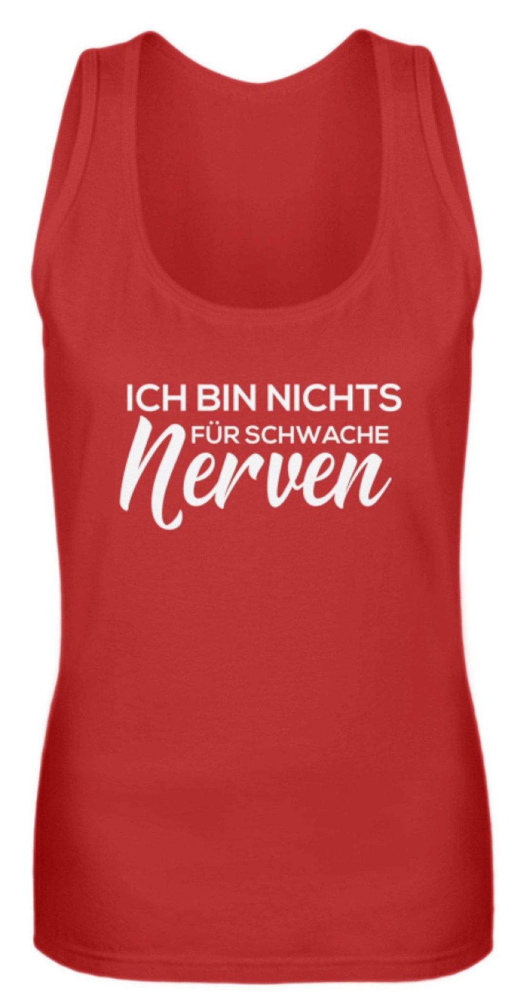 Nichts für Schwache Nerven  - Frauen Tanktop - Words on Shirts Sag es mit dem Mittelfinger Shirts Hoodies Sweatshirt Taschen Gymsack Spruch Sprüche Statement