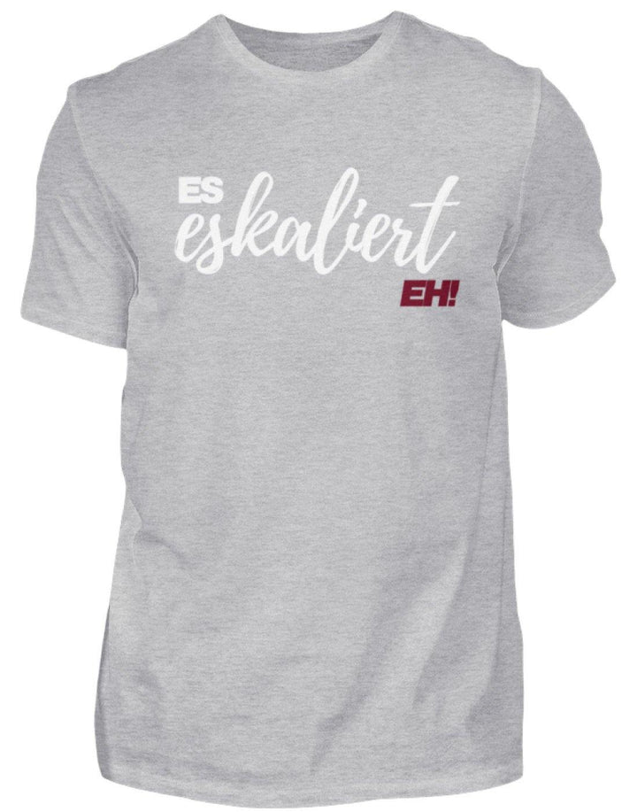 Es Eskaliert Eh - Words on Shirts (1)  - Herren Shirt - Words on Shirts Sag es mit dem Mittelfinger Shirts Hoodies Sweatshirt Taschen Gymsack Spruch Sprüche Statement