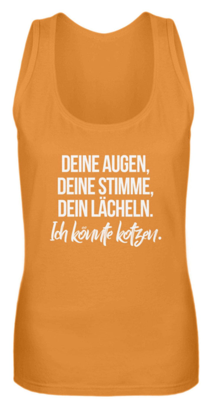 Deine Augen Kotzen Words on Shirts  - Frauen Tanktop - Words on Shirts Sag es mit dem Mittelfinger Shirts Hoodies Sweatshirt Taschen Gymsack Spruch Sprüche Statement