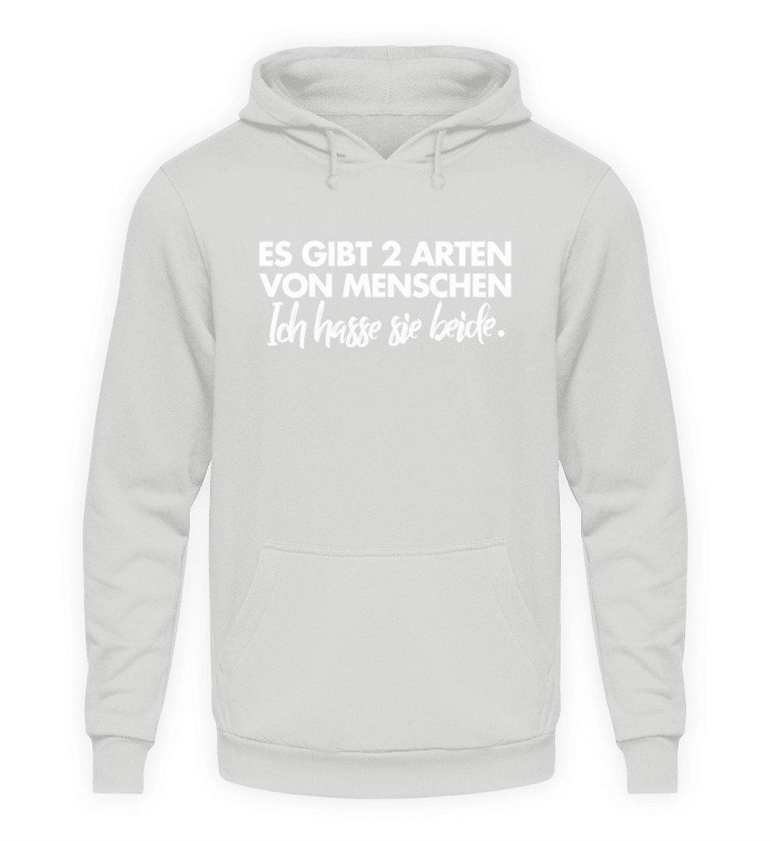 2 Arten von Menschen - Words on Shirts  - Unisex Kapuzenpullover Hoodie - Words on Shirts Sag es mit dem Mittelfinger Shirts Hoodies Sweatshirt Taschen Gymsack Spruch Sprüche Statement