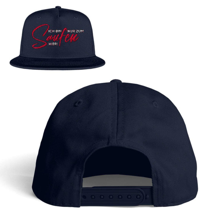 Ich bin nur zum Saufen hier! Snapback  - Kappe - Words on Shirts Sag es mit dem Mittelfinger Shirts Hoodies Sweatshirt Taschen Gymsack Spruch Sprüche Statement