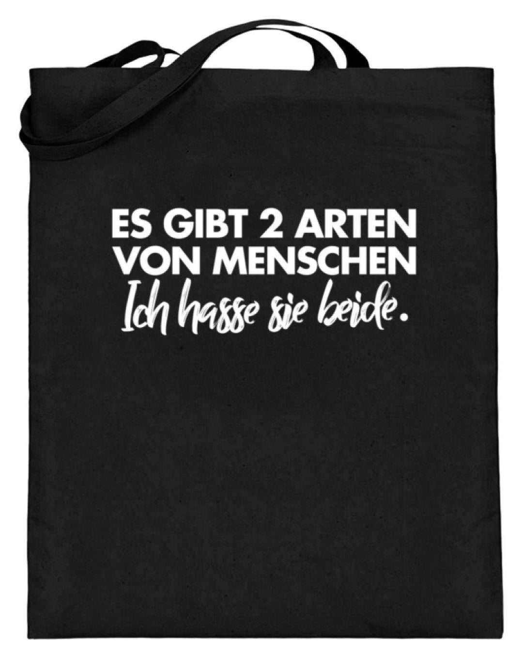 2 Arten von Menschen - Words on Shirts  - Jutebeutel (mit langen Henkeln) - Words on Shirts Sag es mit dem Mittelfinger Shirts Hoodies Sweatshirt Taschen Gymsack Spruch Sprüche Statement