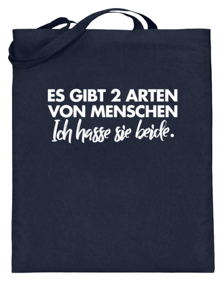 2 Arten von Menschen - Words on Shirts  - Jutebeutel (mit langen Henkeln) - Words on Shirts Sag es mit dem Mittelfinger Shirts Hoodies Sweatshirt Taschen Gymsack Spruch Sprüche Statement