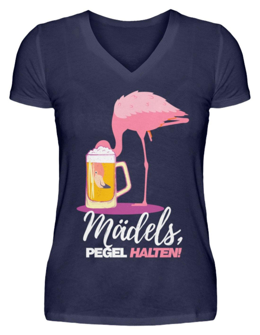 Mädels, Pegel halte - Flamingo  - V-Neck Damenshirt - Words on Shirts Sag es mit dem Mittelfinger Shirts Hoodies Sweatshirt Taschen Gymsack Spruch Sprüche Statement